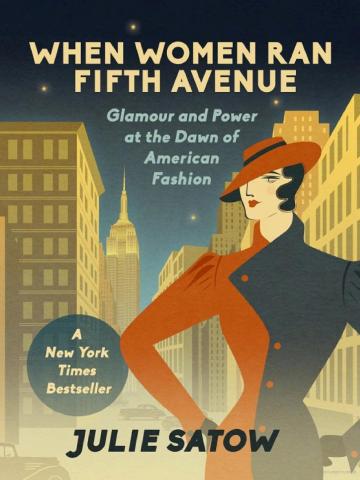 When Women Ran Fifth Avenue by Julie Satow